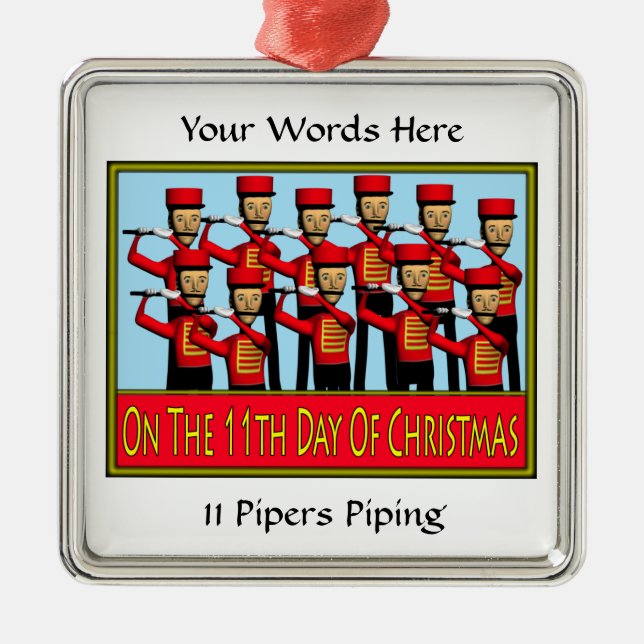 11 Pipers Piping Metal Ornament (Front)