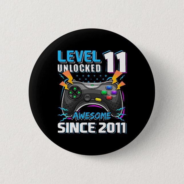 11 Unlocked Awesome 2011 Video Game 11th Birthday  Button (Front)