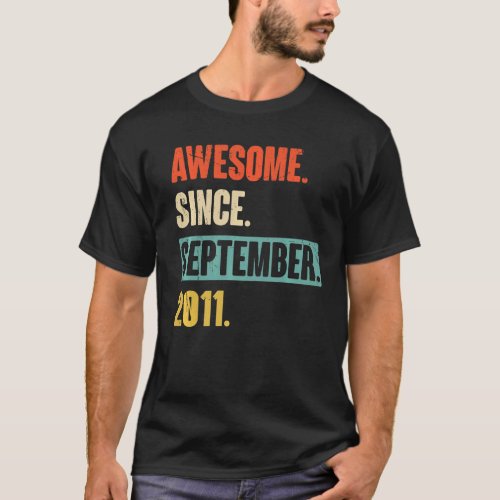 11 Year Old 11th Birthday Awesome Since September  T_Shirt