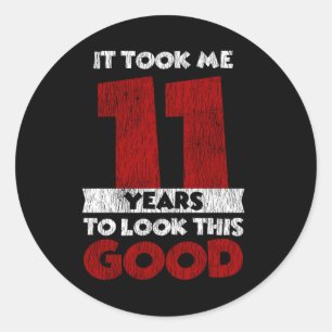 11 Year Old Bday Took Me Look Good 11th Birthday Classic Round Sticker