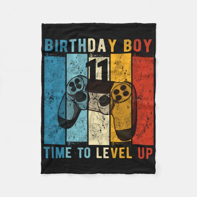 11 Year Old Birthday Boy 11 Time To Level Up 11th  Fleece Blanket (Front)