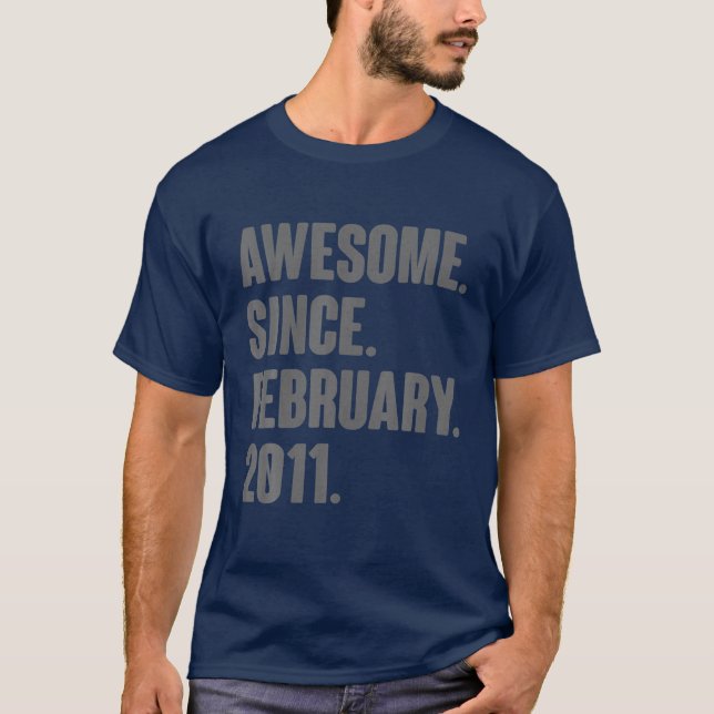 11 Year Old Gifts - Awesome Since February 2011 11 T-Shirt (Front)