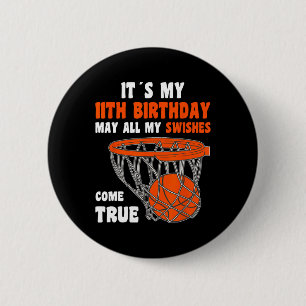 11 Year Old Happy 11th Birthday Basketball 11th Bi Button
