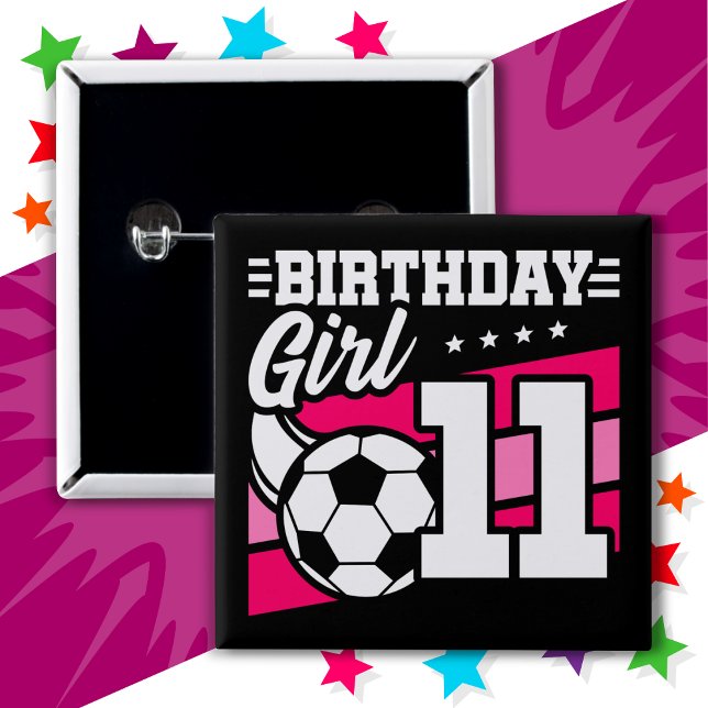 11 Year Old Soccer Football 11th Birthday Girl Button (Creator Uploaded)