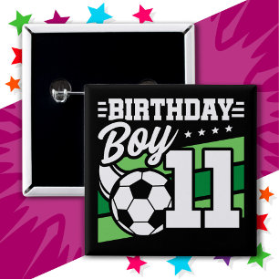 11 Year Old Soccer Football Kids 11th Birthday Boy Button