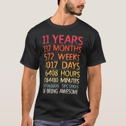 11 Years 132 Months 572 Weeks Birthday Eleventh 11 T_Shirt