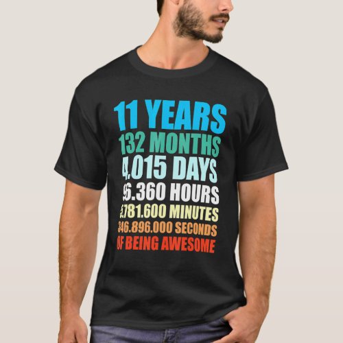 11 Years 132 Months Of Being Awesome 11th Birthday T_Shirt