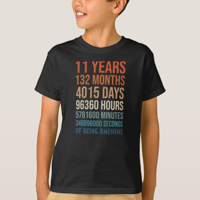 11 Years 132 Months Of Being Awesome T-Shirt (Front)