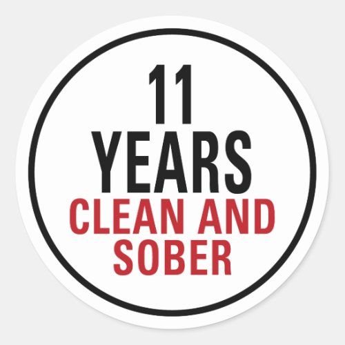11 Years Clean and Sober Classic Round Sticker