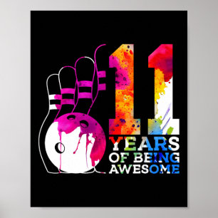 11 Years Of Being Awesome Bowling 11th Birthday  Poster