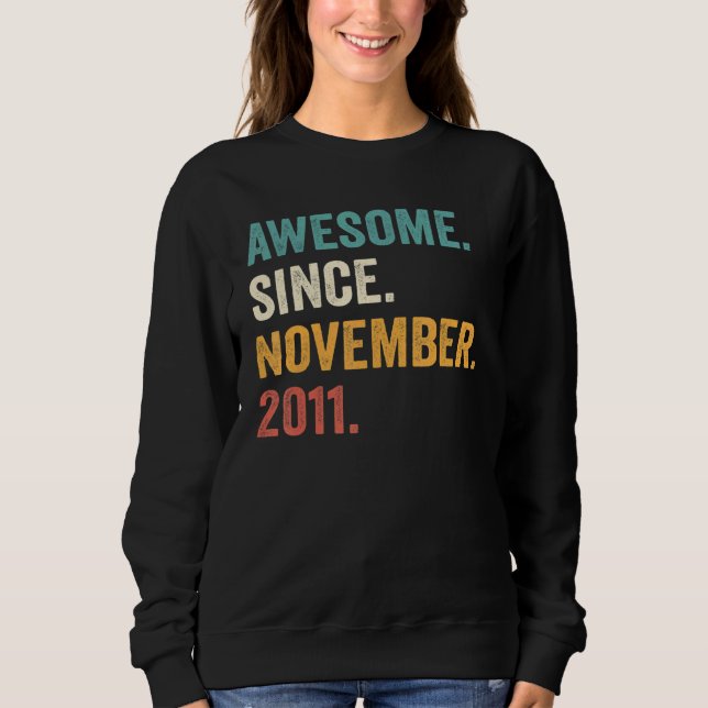 11 Years Old  11th Bday Boys Awesome Since Novembe Sweatshirt (Front)