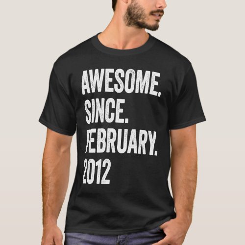 11 Years Old Awesome Since February 2012 11th Birt T_Shirt
