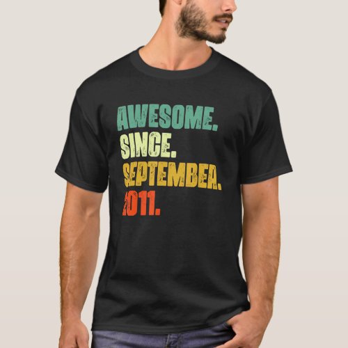 11 Years Old  Awesome Since September 2011 11th 10 T_Shirt