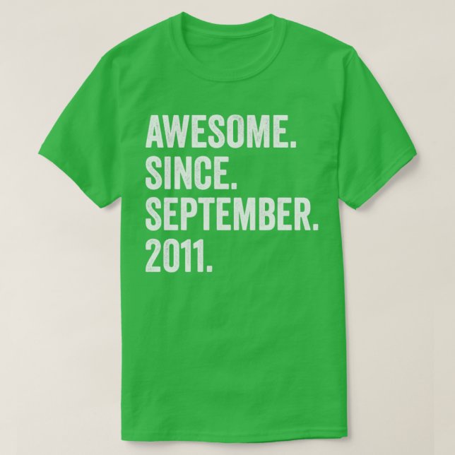 11 Years Old Awesome Since September 2011 11th Bir T-Shirt (Design Front)