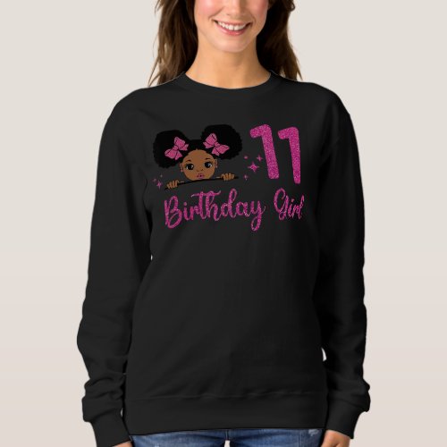 11 Years Old Birthday Girl Afro Melanin For Girls  Sweatshirt