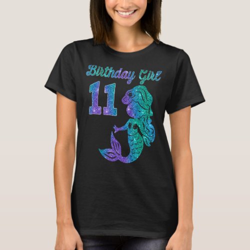 11 Years Old Birthday Girl  Mermaid 11th Birthday T_Shirt