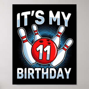 11 Years Old Bowling 11th Birthday Party Boys Girl Poster
