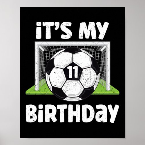 11 Years Old Soccer 11th Birthday Player Kids B-da Poster