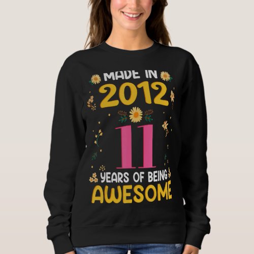 11 Years Old  Women 11th Birthday Girls Made In 20 Sweatshirt