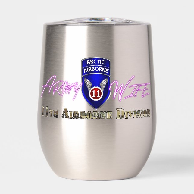11th Airborne Division Army Wife Thermal Wine Tumbler (Front)