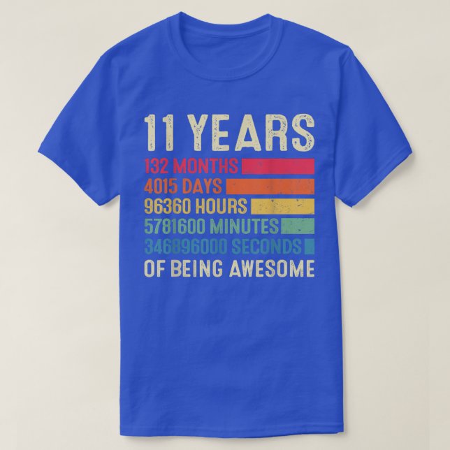 11th Birthday 11 Years 132 Months Of Being Awesome T-Shirt (Design Front)