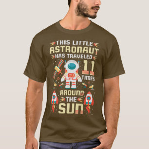 11th Birthday Astronaut Has Traveled 11 Times Arou T-Shirt