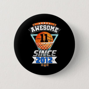 11th Birthday Basketball Player Awesome Since 201 Button