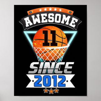 11th Birthday Basketball Player Awesome Since 201 Poster