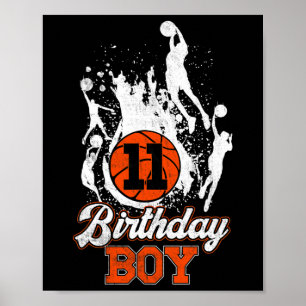 11th Birthday Basketball Theme Birthday Boy 11 Yrs Poster
