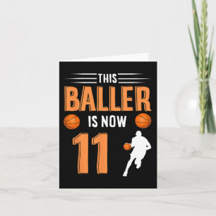11th Birthday Basketball - This Baller Is Now 11  Card