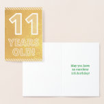 [ Thumbnail: 11th Birthday: Bold "11 Years Old!" Gold Foil Card ]