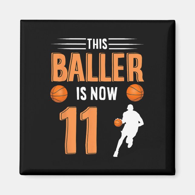 11th Birthday Bysketbyll - This Byller Is Now 11  Magnet (Front)