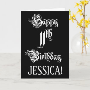 11th Birthday: Fancy, Elegant Script + Custom Name Card