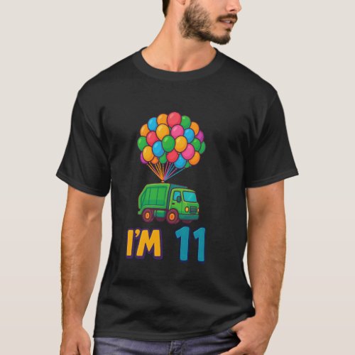 11th Birthday Garbage Truck Balloon Cartoon I'm 11 T-Shirt