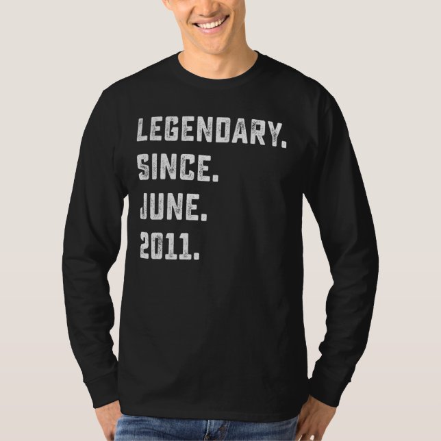 11th Birthday Gift Legendary Since June 2011 11 Ye T-Shirt (Front)