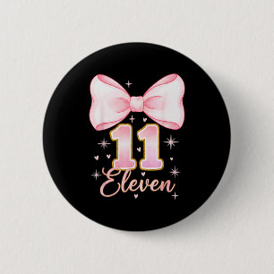 11th Birthday Girl Coquette Bow Its My Eleven Birt Button
