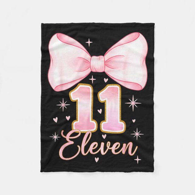 11th Birthday Girl Coquette Bow Its My Eleven Birt Fleece Blanket (Front)