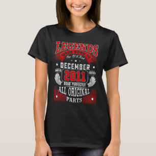 11th Birthday Legends Born In December 2011 11 Yr T-Shirt