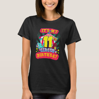 11th Circus Birthday Carnival Party At Eleventh B T-Shirt