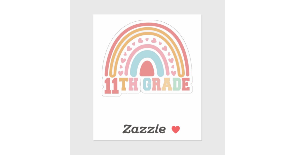 11th Grade Cute Rainbow Back To School Student Sticker | Zazzle