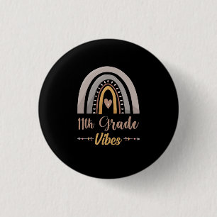 11th Grade Vibes Eleventh Grade Back to School Button