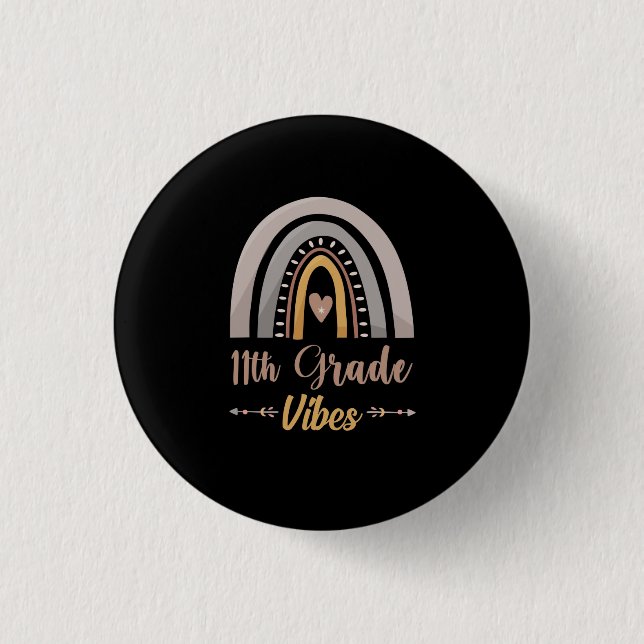11th Grade Vibes Eleventh Grade Back to School Button (Front)