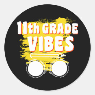11th Grade Vibes Shirt Back To School First Day Classic Round Sticker