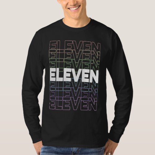 11th Kids Birthday Adults Favorite Eleven Rainbow  T_Shirt