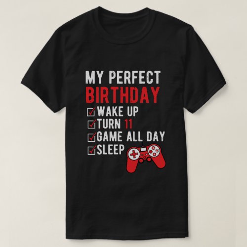 11th Perfect Birthday Gamer Gaming 11 Years Old T_Shirt