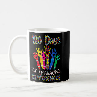 120 Days Of Embracing Differences Autism Awareness Coffee Mug