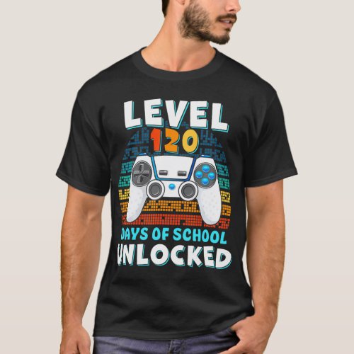 120 Days Of School Level Unlocked Gamer Video Game T_Shirt