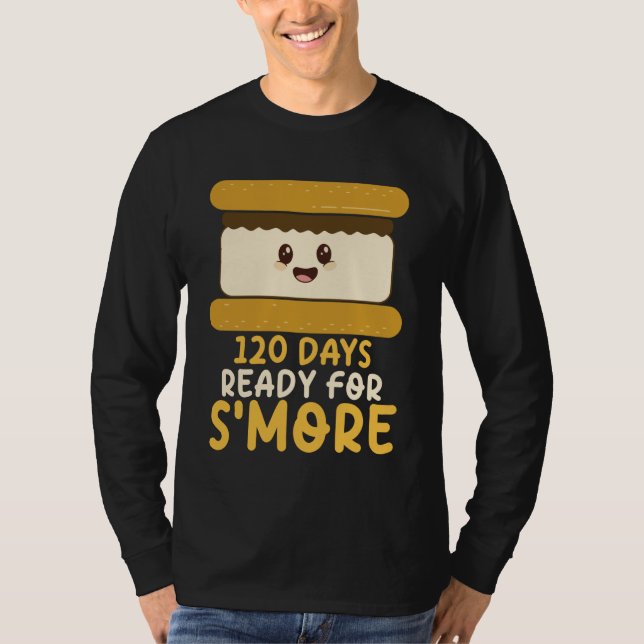 120 Days Ready for S'More Cute Kawaii 120th Day of T-Shirt (Front)