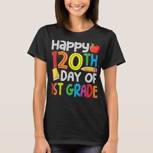 120th Day of School Teachers Child Happy 120 Days  T_Shirt