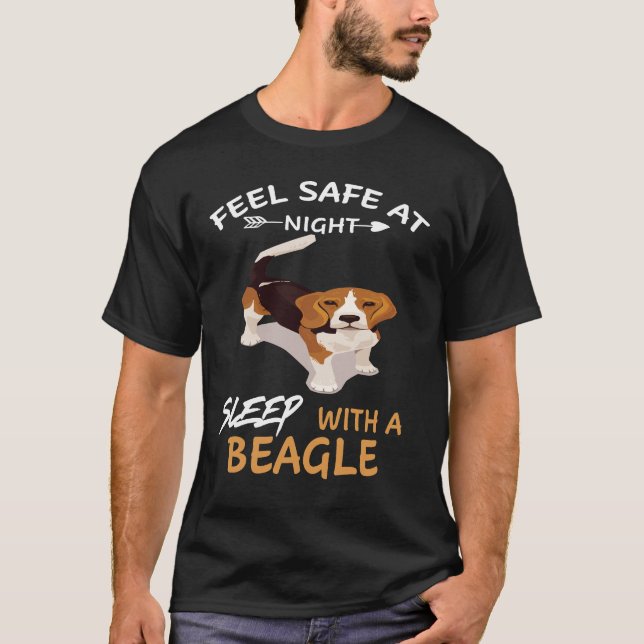 122 Feel Safe At Night Sleep With A Beagle T-Shirt (Front)